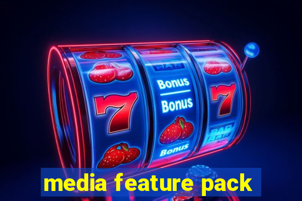 media feature pack